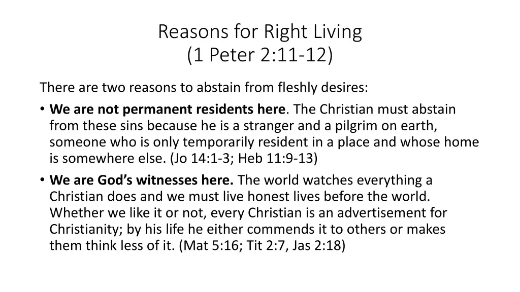 reasons for right living 1 peter 2 11 12 1