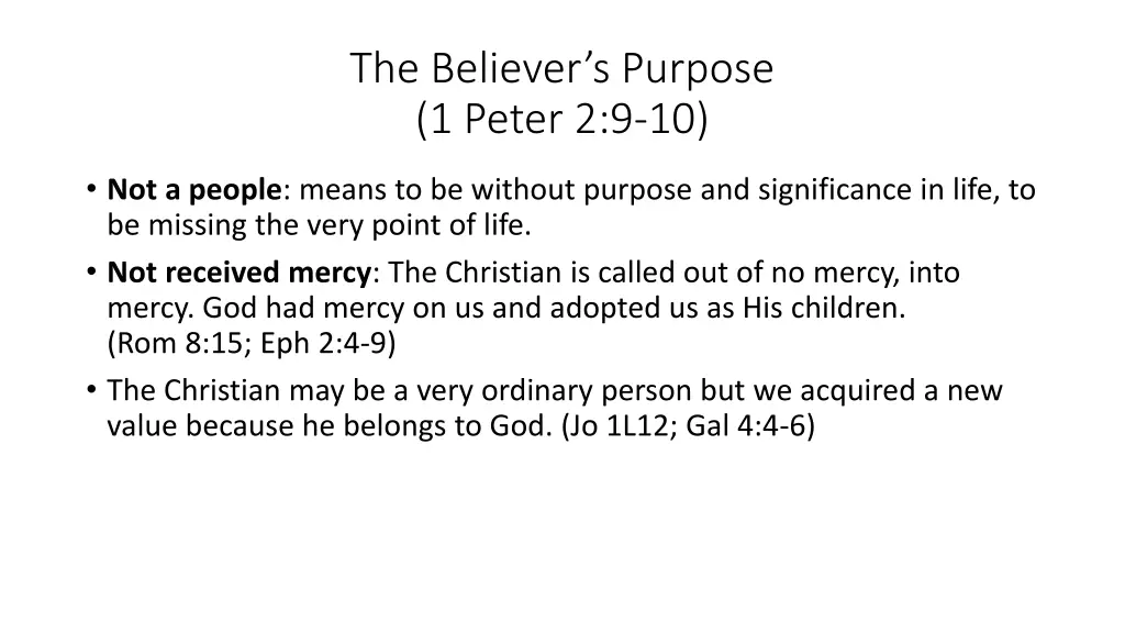 the believer s purpose 1 peter 2 9 10 2