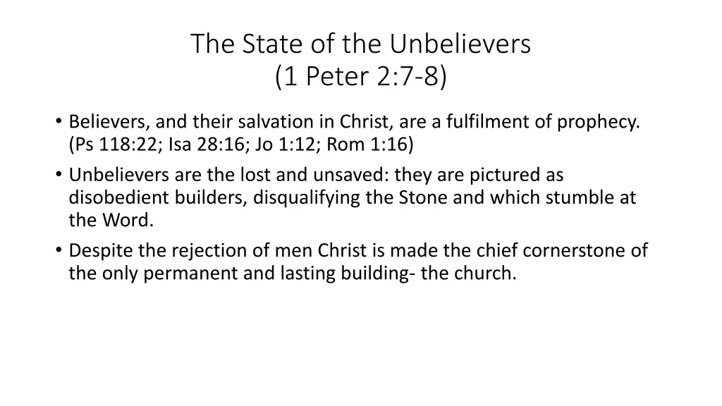 the state of the unbelievers 1 peter 2 7 8