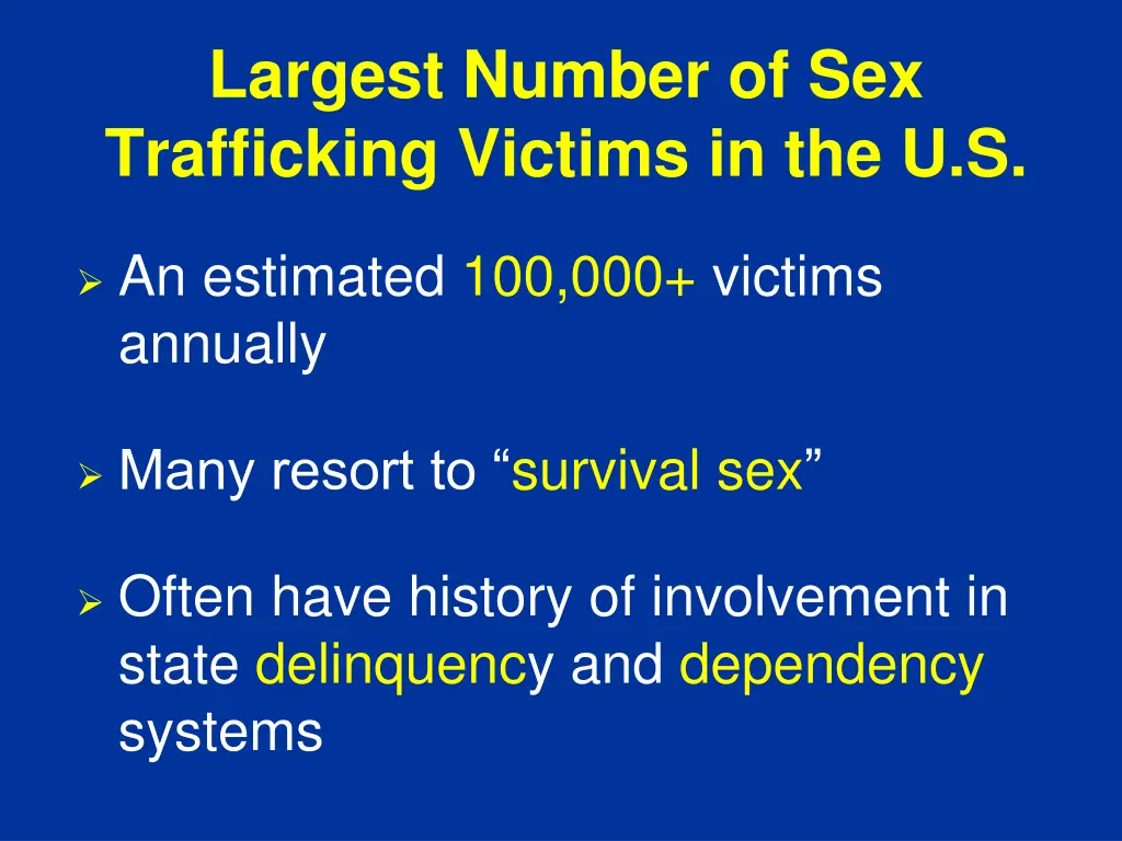 largest number of sex trafficking victims