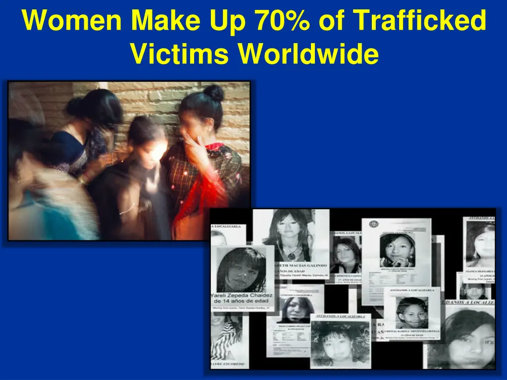 women make up 70 of trafficked victims worldwide
