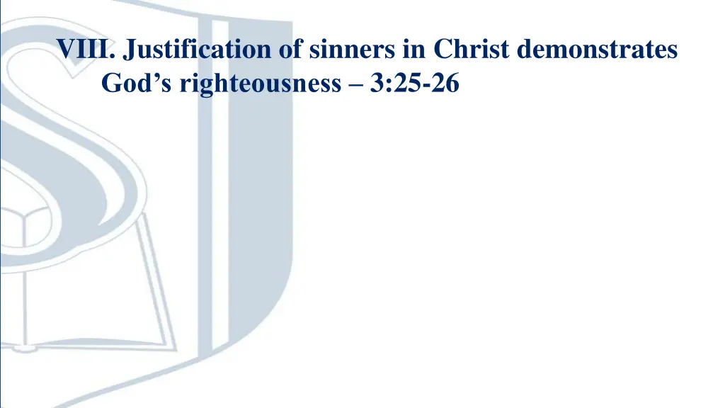 viii justification of sinners in christ