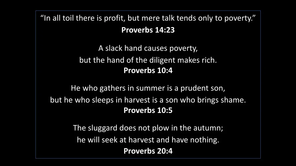 in all toil there is profit but mere talk tends