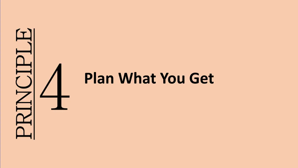 plan what you get