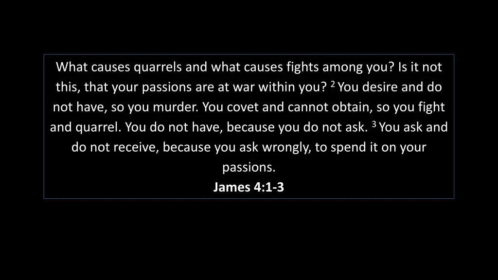 what causes quarrels and what causes fights among