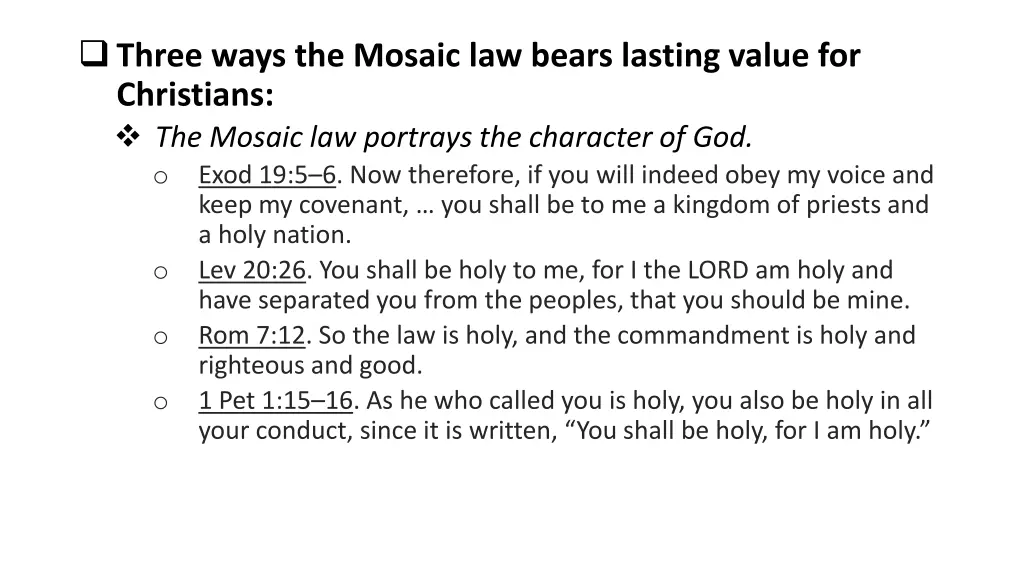 three ways the mosaic law bears lasting value