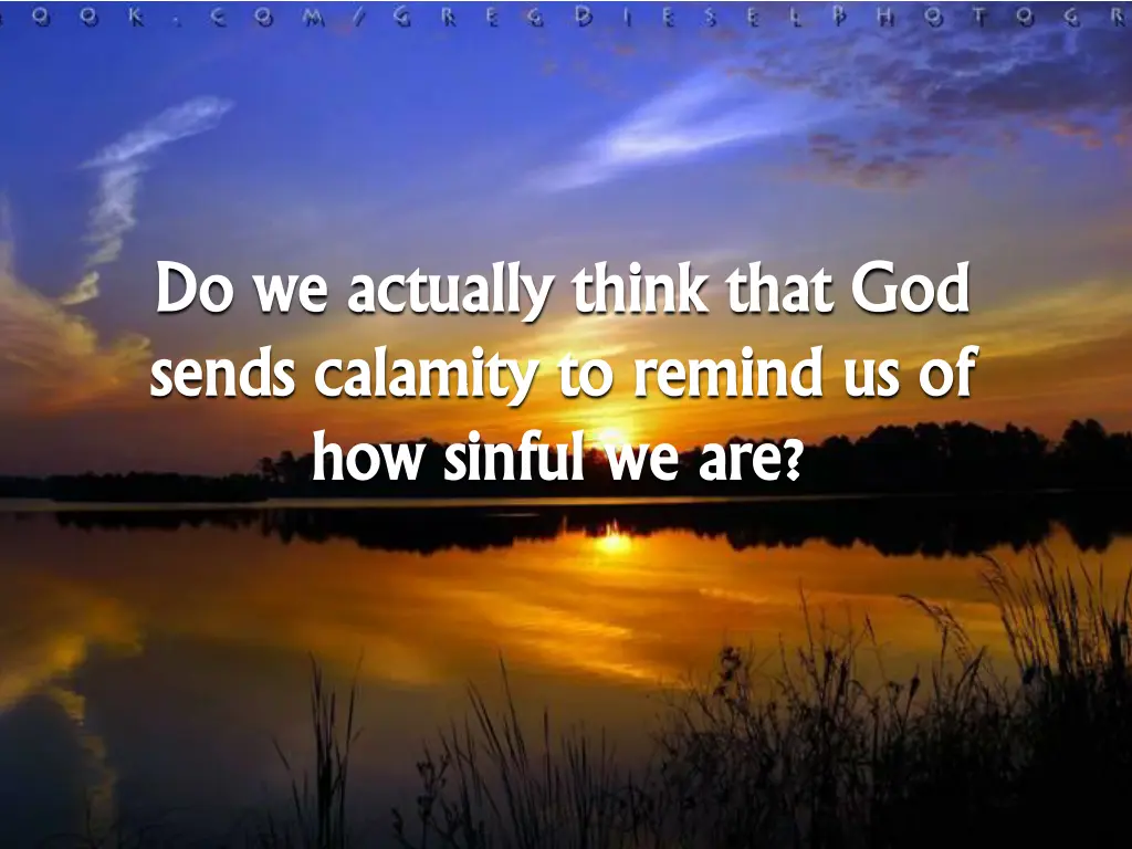 do we actually think that god do we actually