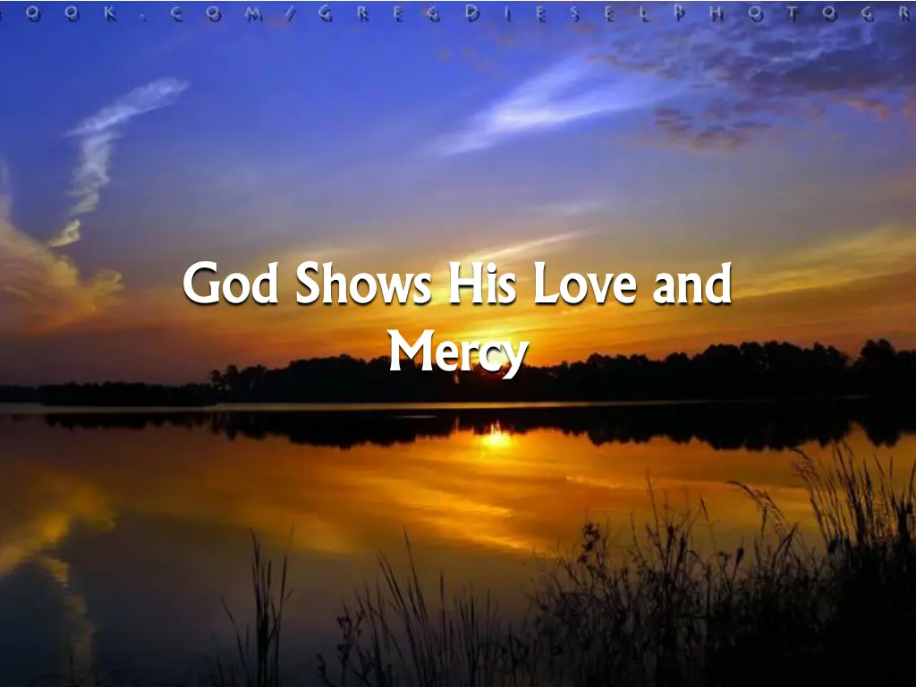 god shows his love and god shows his love