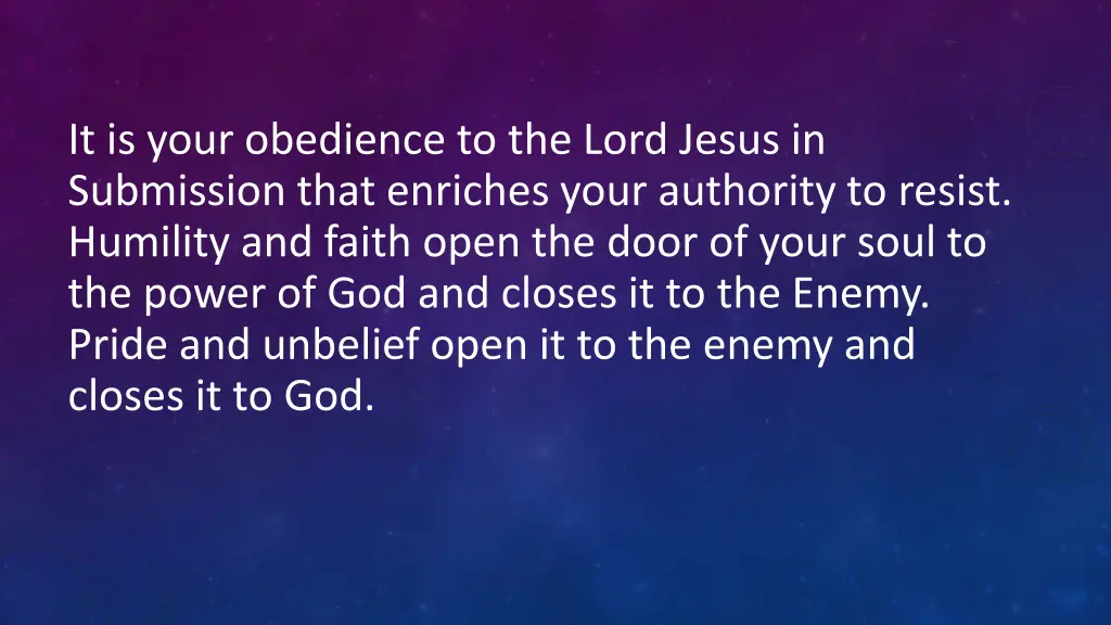 it is your obedience to the lord jesus