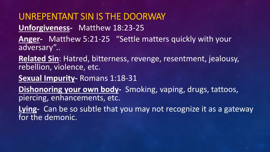 unrepentant sin is the doorway unrepentant