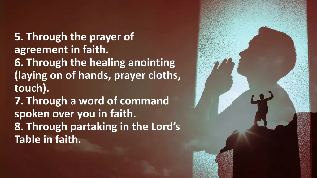 5 through the prayer of agreement in faith