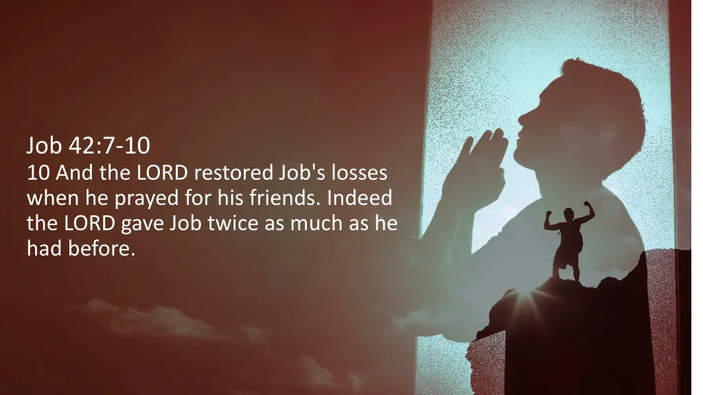 job 42 7 10 10 and the lord restored job s losses