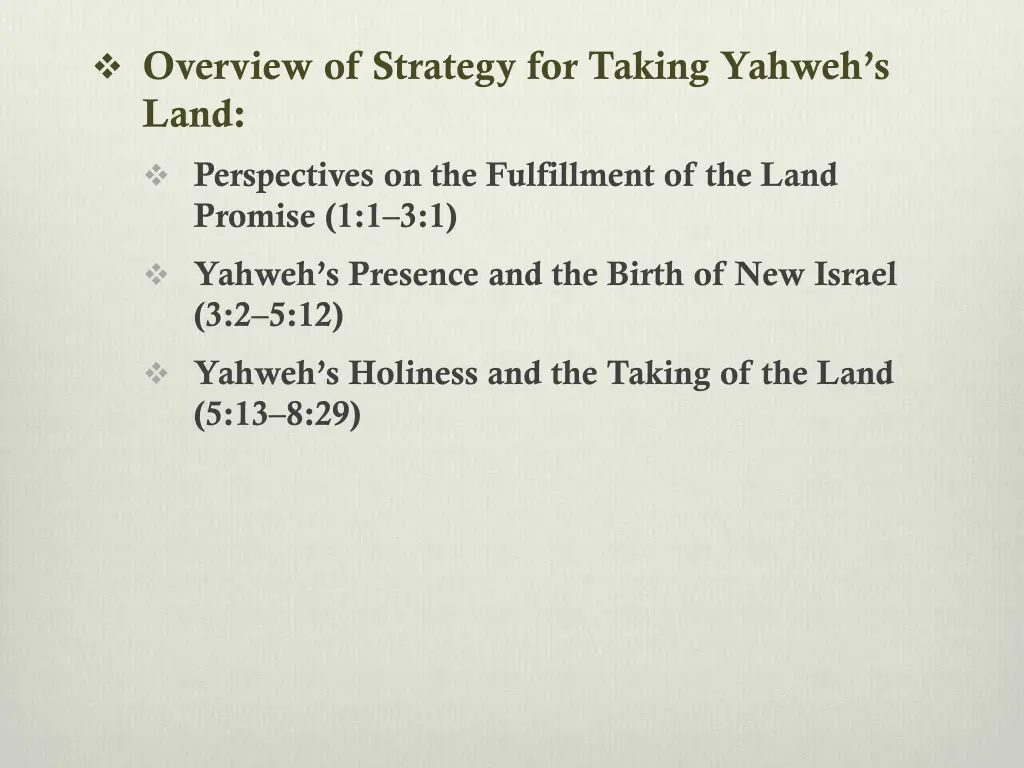 overview of strategy for taking yahweh s land 2