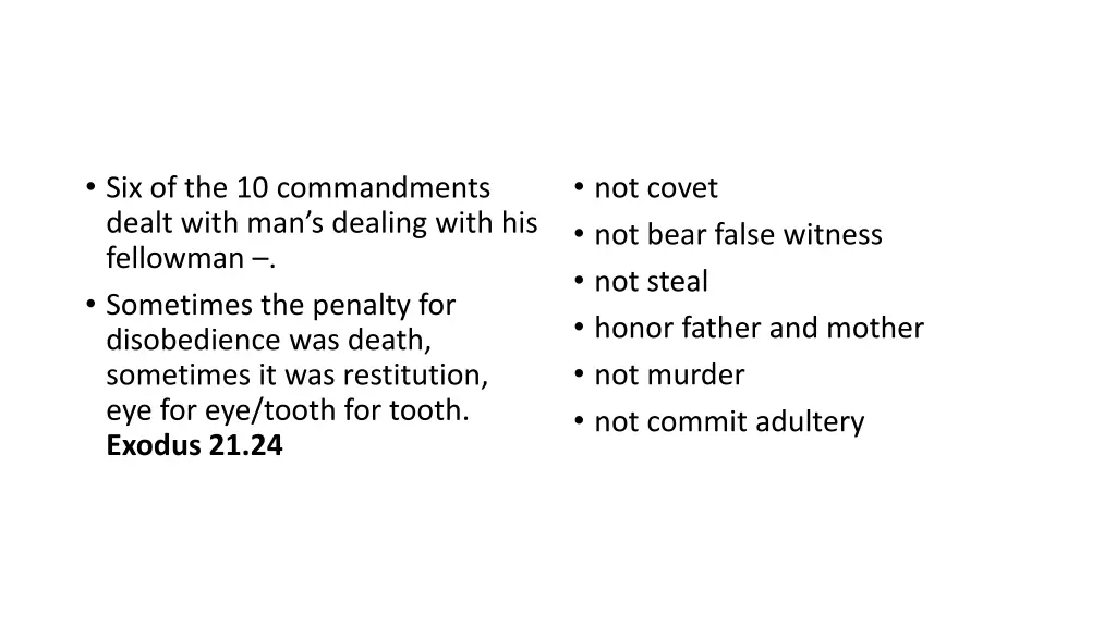 six of the 10 commandments dealt with