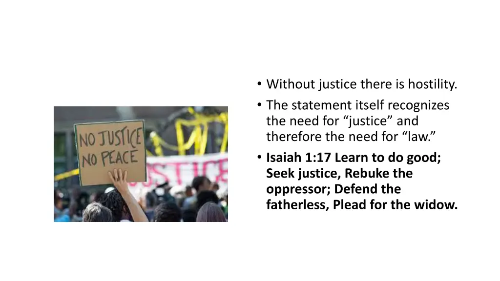 without justice there is hostility the statement