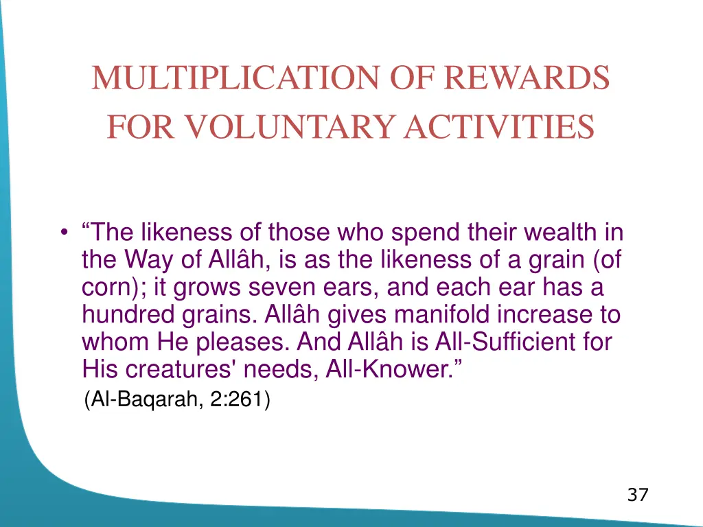 multiplication of rewards for voluntary activities