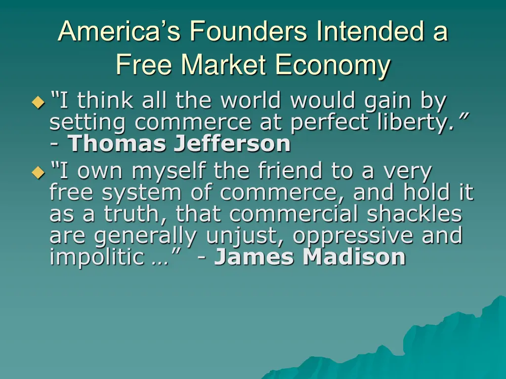 america s founders intended a free market economy