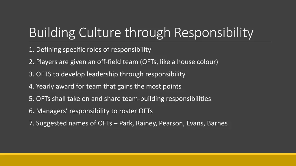 building culture through responsibility