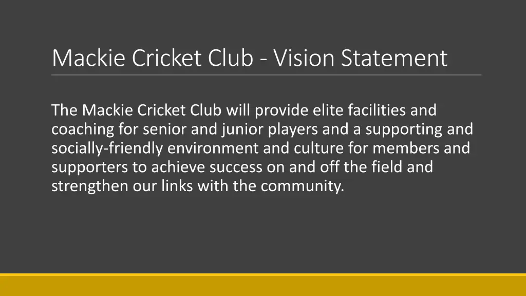 mackie cricket club vision statement