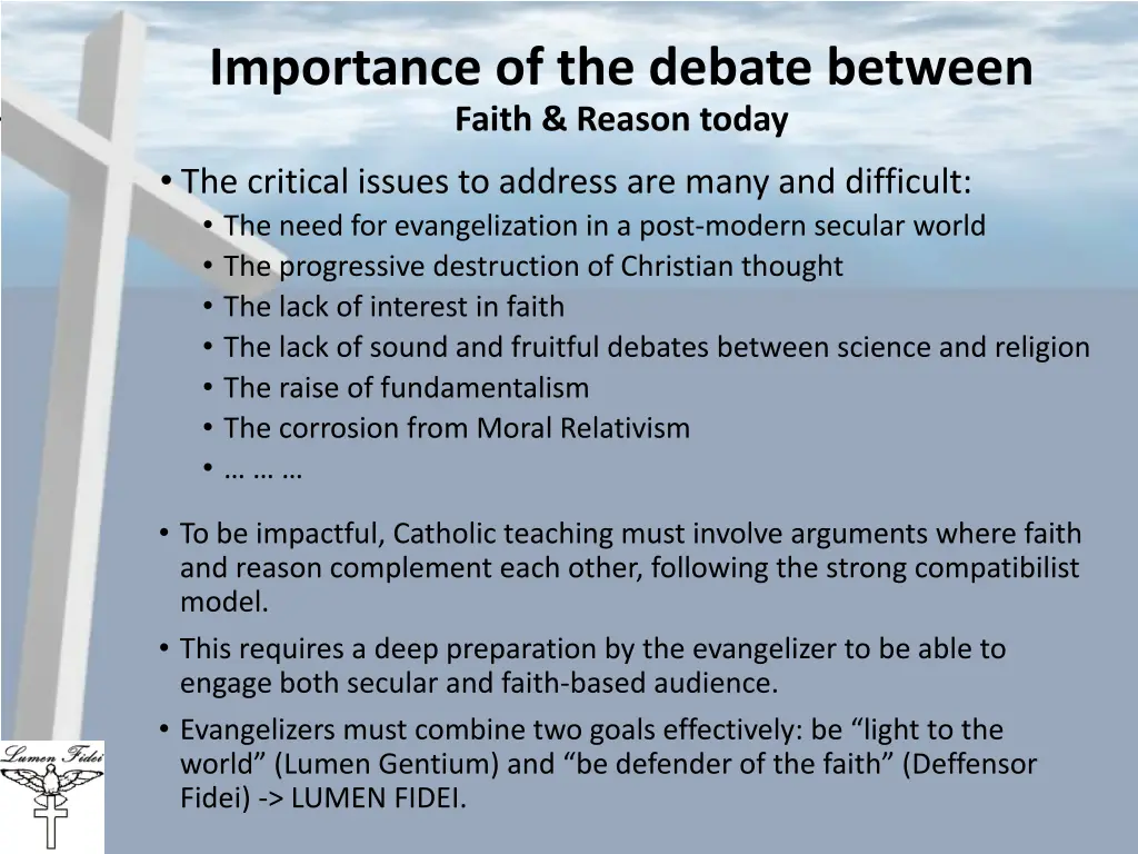 importance of the debate between faith reason