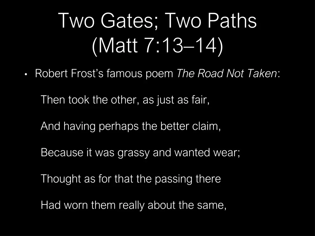 two gates two paths matt 7 13 14 1