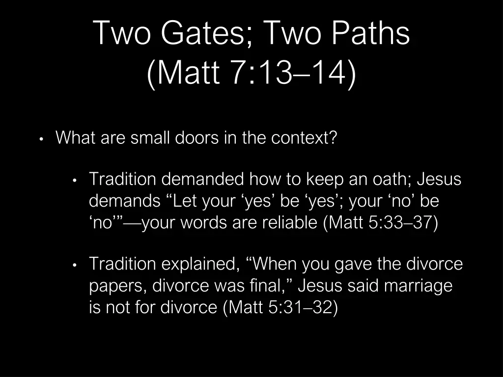 two gates two paths matt 7 13 14 13