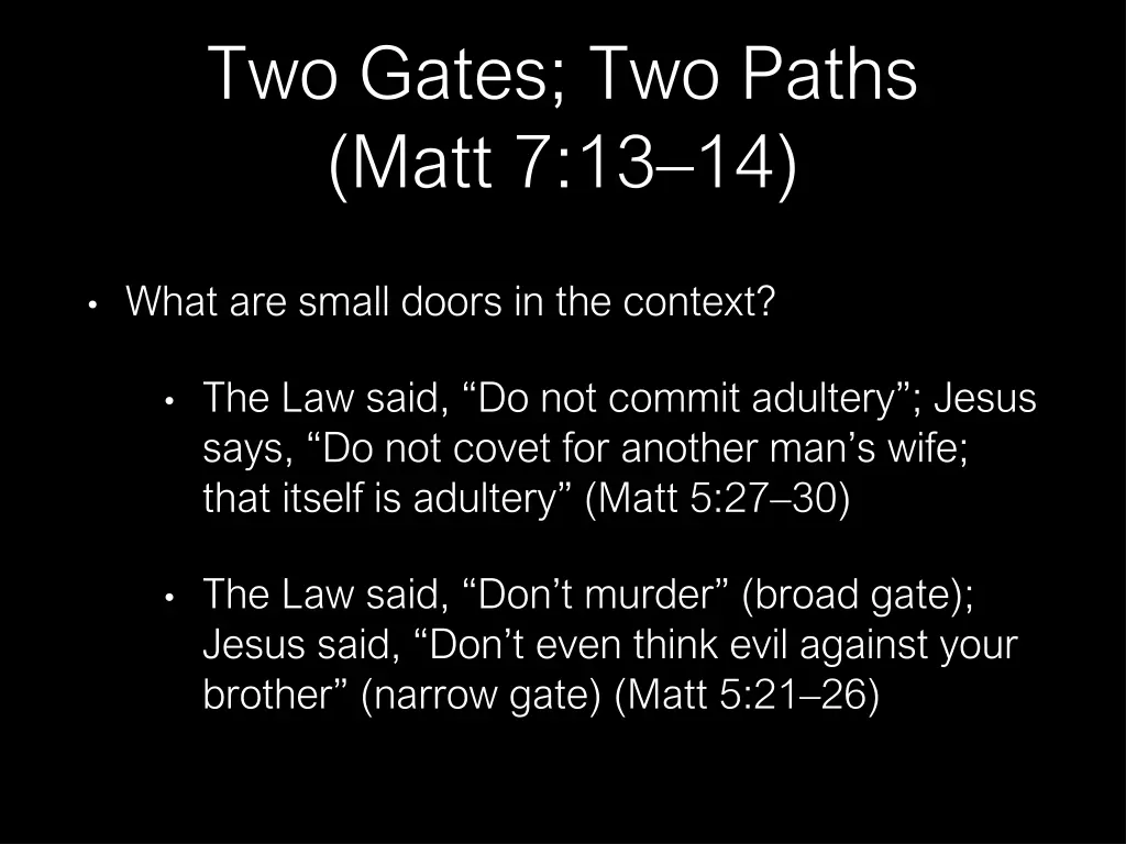 two gates two paths matt 7 13 14 14