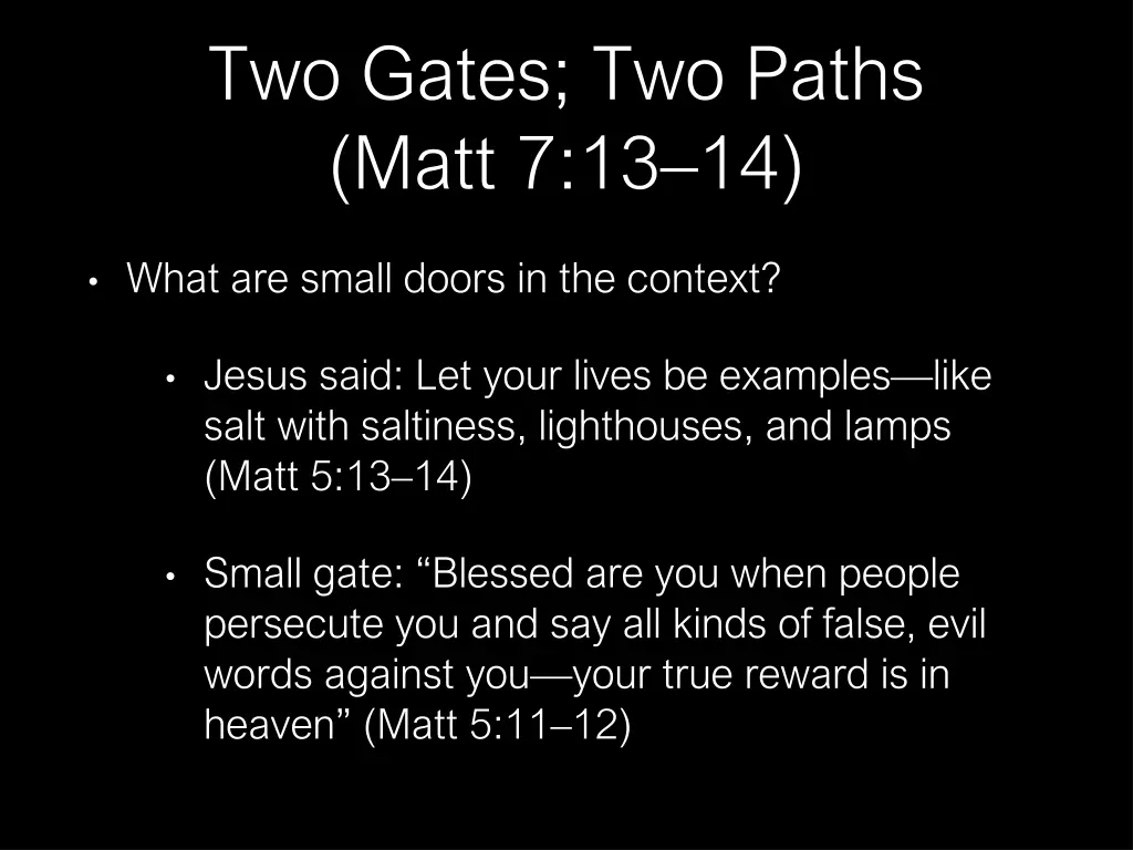 two gates two paths matt 7 13 14 15