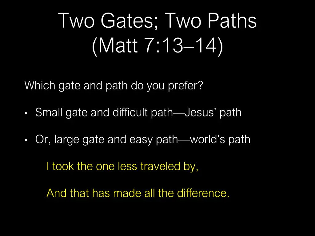 two gates two paths matt 7 13 14 17