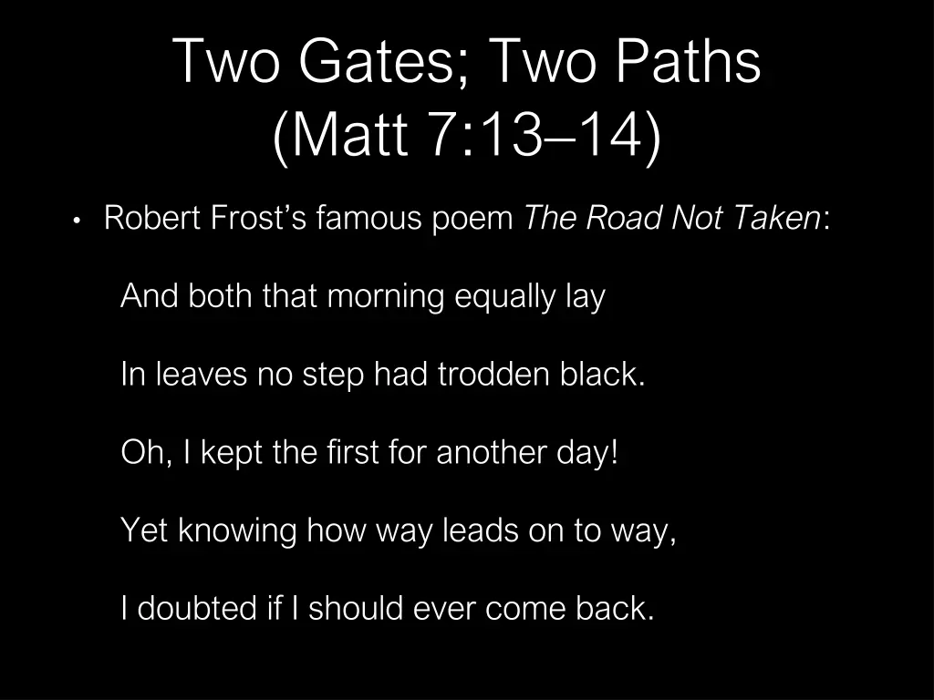 two gates two paths matt 7 13 14 2