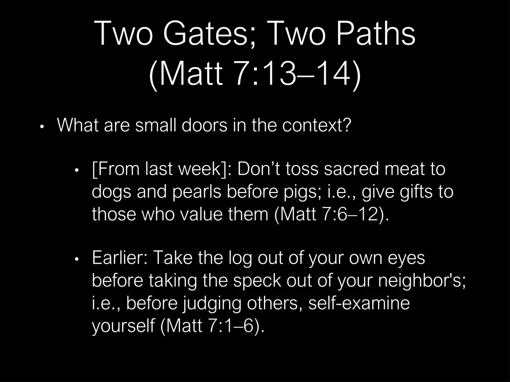 two gates two paths matt 7 13 14 9