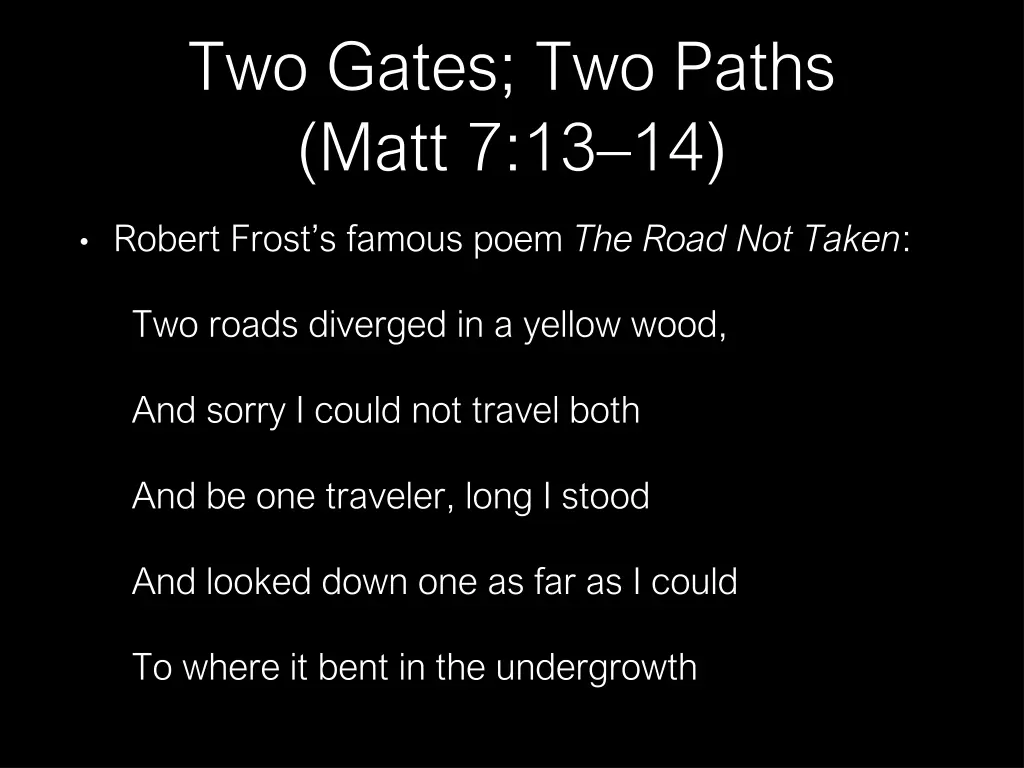 two gates two paths matt 7 13 14