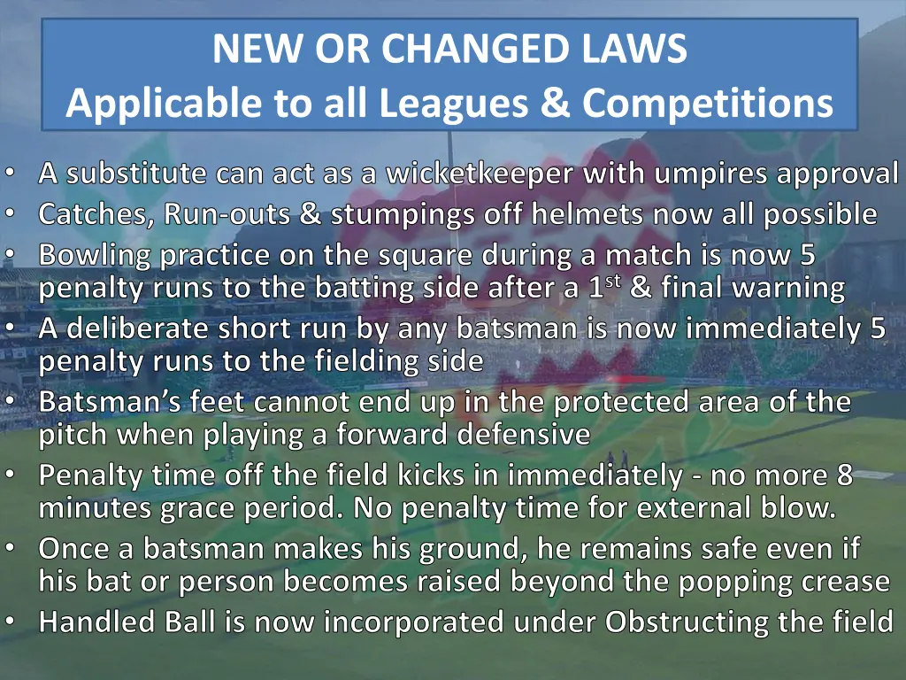 new or changed laws applicable to all leagues