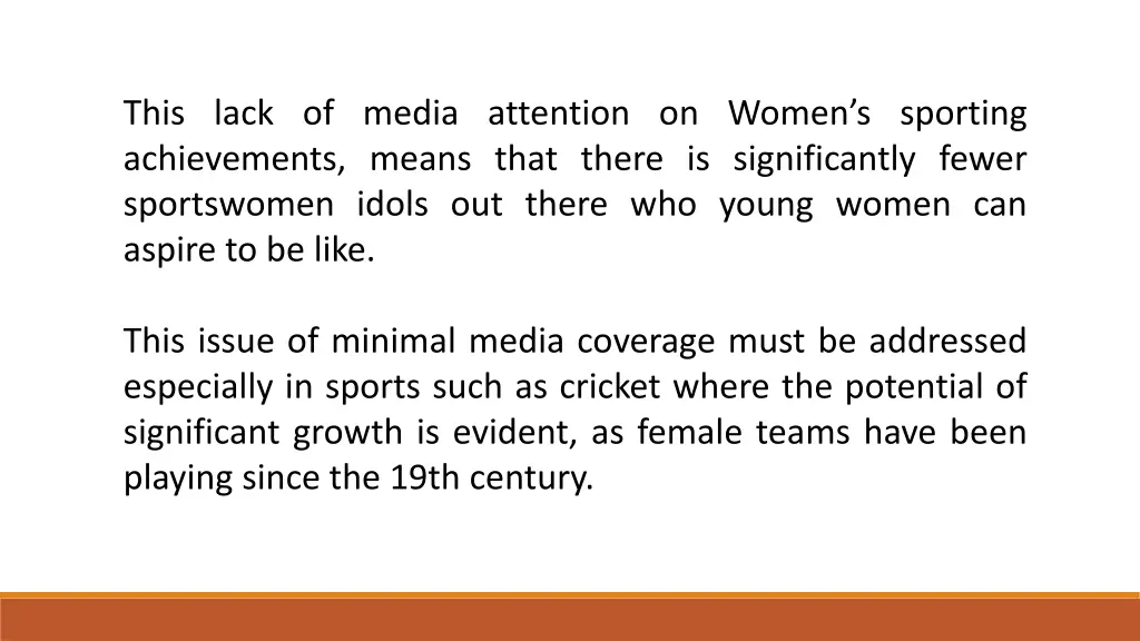 this lack of media attention on women s sporting