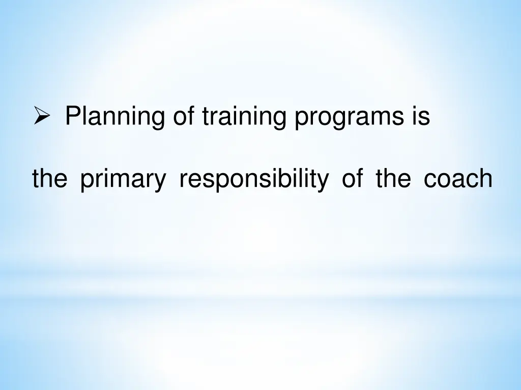 planning of training programs is the primary