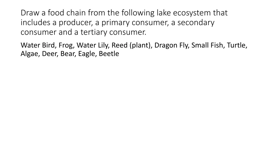 draw a food chain from the following lake