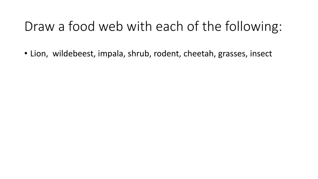 draw a food web with each of the following