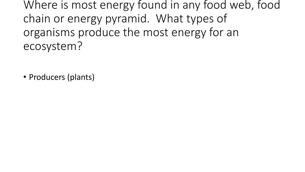 where is most energy found in any food web food