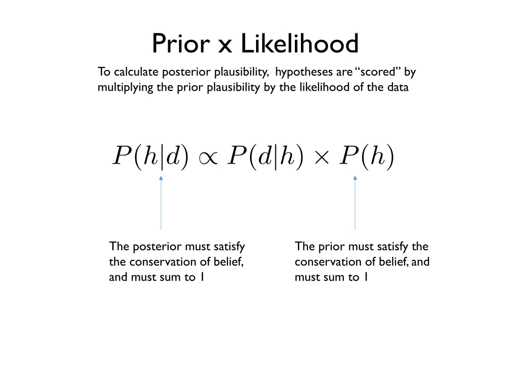 prior x likelihood to calculate posterior 1