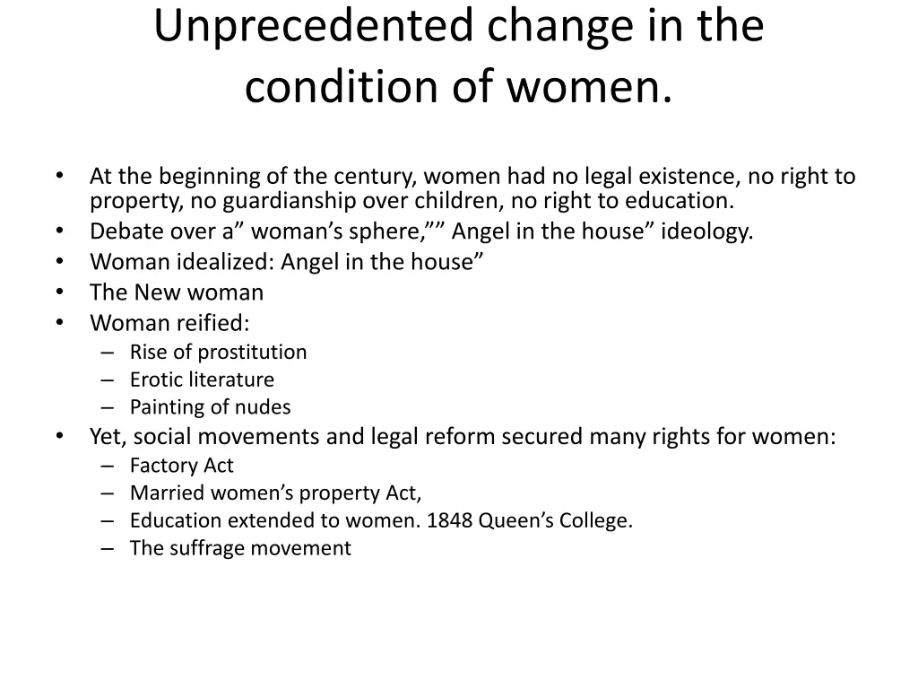 unprecedented change in the condition of women