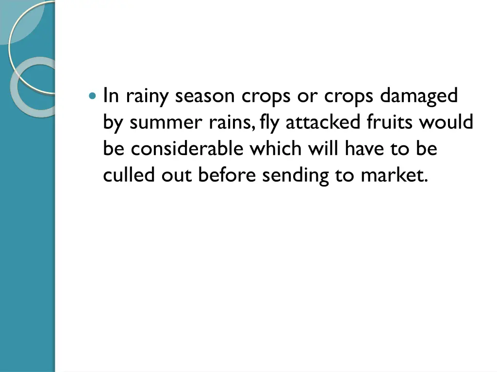 in rainy season crops or crops damaged by summer