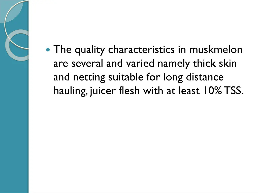 the quality characteristics in muskmelon