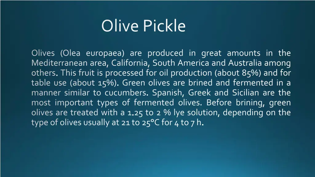 olive pickle