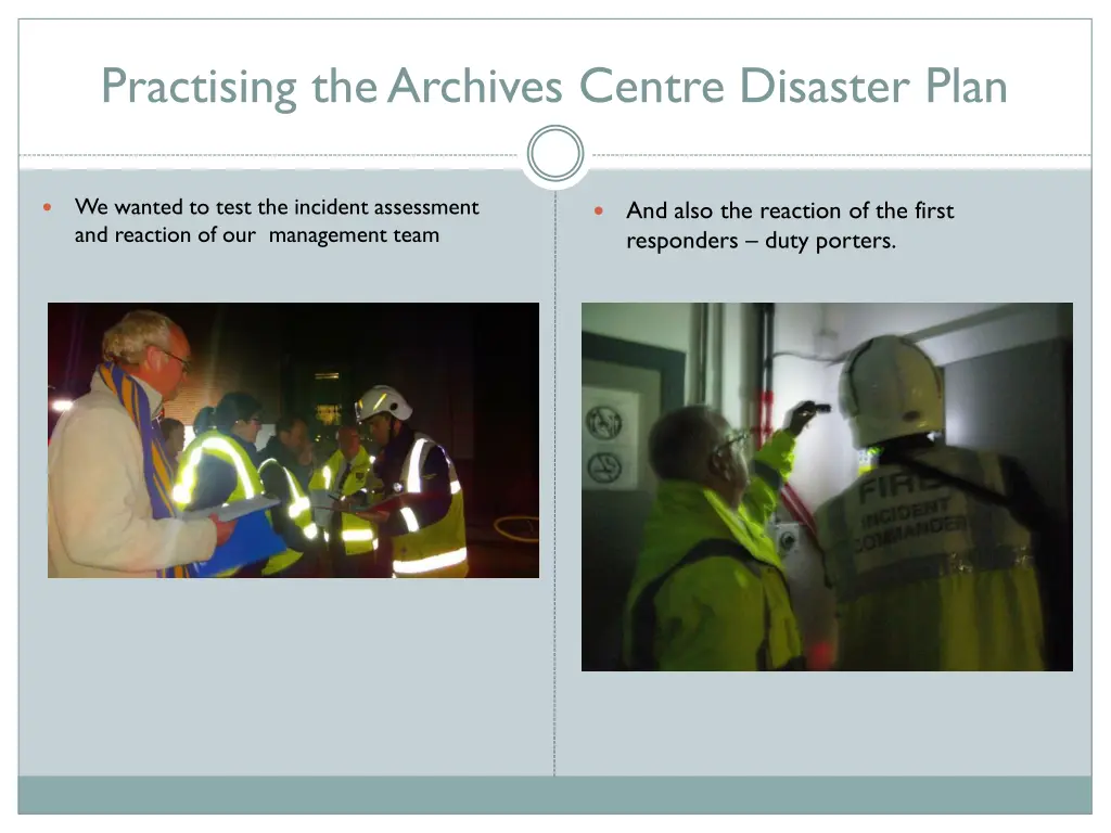 practising the archives centre disaster plan