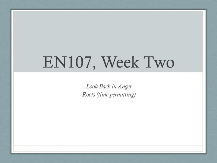 en107 week two