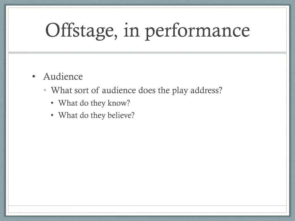 offstage in performance