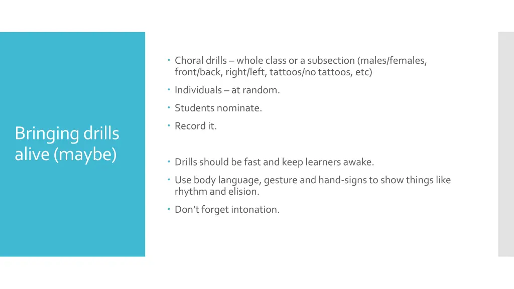 choral drills whole class or a subsection males