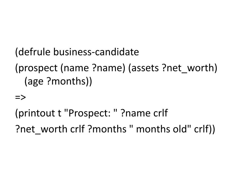 defrule business candidate prospect name name