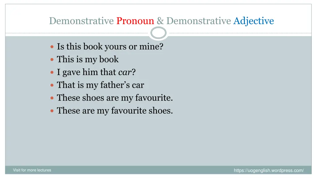 demonstrative pronoun demonstrative adjective