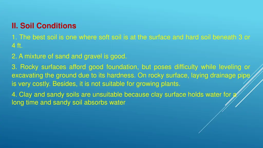 ii soil conditions 1 the best soil is one where